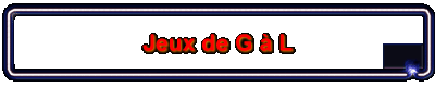 Jeux de G  L