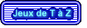 Jeux de T  Z